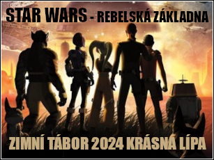 Zimní tábor 2024 v Krásné Lípě - Star Wars - Rebelská základna